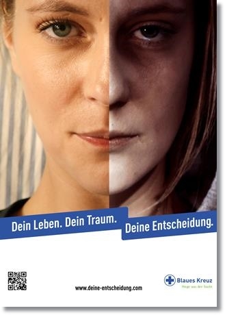 Blaues Kreuz Kampagne "Deine Leben. deine Traum. Deine Entscheidung"